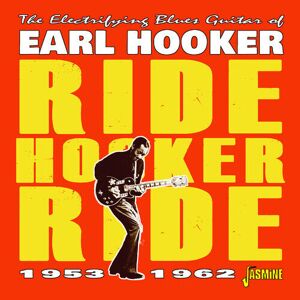 MediaTronixs Earl Hooker : Ride Hooker Ride: The Electrifying Blues Guitar of Earl Hooker