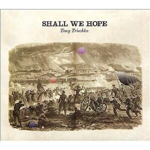 MediaTronixs Tony Trischka : Shall We Hope CD (2021)