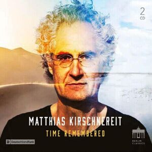 MediaTronixs Matthias Kirschnereit : Matthias Kirschnereit: Time Remembered CD 2 discs