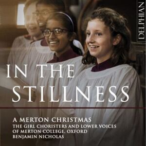 MediaTronixs The Girl Choristers of Merton College, Oxford : In the Stillness: A Merton