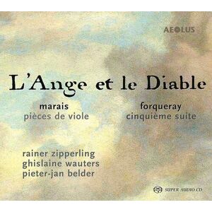 MediaTronixs Marin Marais : Marais: Pièces De Viole/Forqueray: Cinquième Suite: L’Ange Et Le