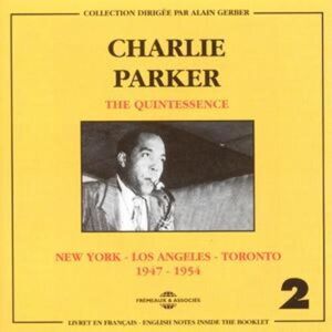 MediaTronixs Charlie Parker : Quintessence 1947 - 1954, the [french Import] CD 2 discs