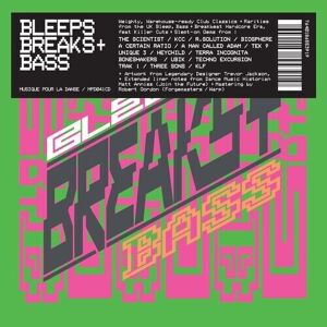 MediaTronixs Various Artists : Bleeps, Breaks + Bass CD (2023)