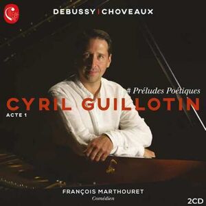 MediaTronixs Cyril Guillotin : Cyril Guillotin: Préludes Poétiques - Acte 1 CD 2 discs