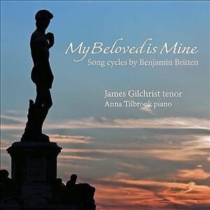 MediaTronixs Benjamin Britten : My Beloved Is Mine: Song Cycles By Benjamin Britten CD
