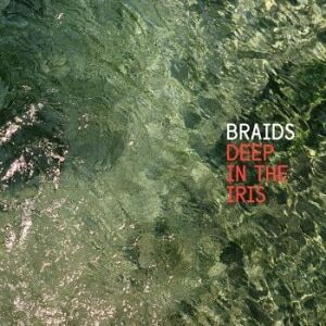 Bengans Braids - Deep In The Iris
