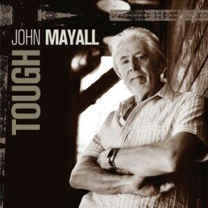 Bengans John Mayall - Tough (Crystal Clear Ltd Ed Vinyl)