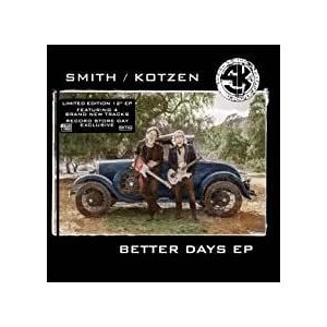 Bengans Smith / Kotzen - Better Days EP