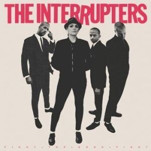 Bengans The Interrupters - Fight The Good Fight