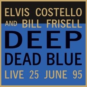 Bengans Elvis Costello and Bill Frisell - Deep Dead Blue (Limited 180 Gram Coloured Vinyl)