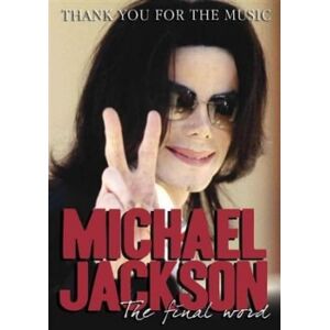 Bengans Jackson Michael - Thank You For The Music: The Final