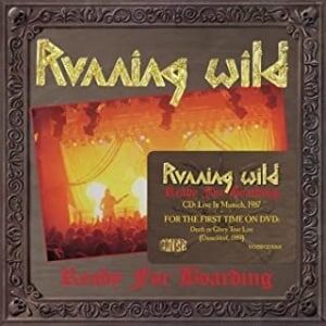Bengans Running Wild - Ready For Boarding: Live In Munich, 1987 (CD) / Death Or Glory Tour Live, Düsseldorf, 1989 (DVD)