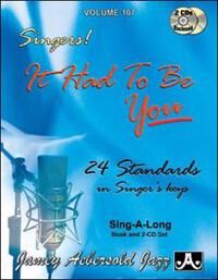 Aebersold, Jamey Volume 107: It Had To Be You - 24 Standards in Singer's Keys (Female Voice) (With 2 Free Audio CDs) Muu