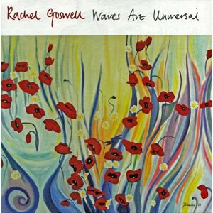 Rachel Goswell - Waves Are Universal