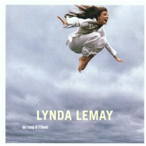 Lynda Lemay ‎– Du Coq À L'âme / 1 x Cd / Chanson française - Publicité