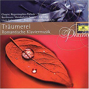 Präsent - Träumerei (Romantische Klaviermusik)