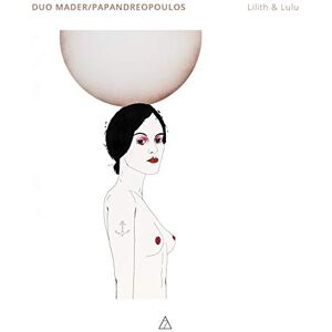 Duo Mader/papandreopoulos - Lilith & Lulu