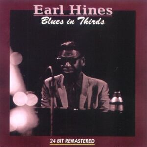 Earl Hines Blues In Thirds-24bit - Publicité