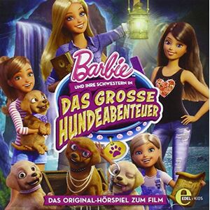 Barbie Und Ihre Schwestern In: Das Große Hundeabenteuer - Das Original-Hörspiel Zum Film - Publicité