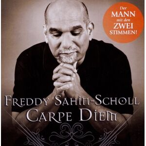Freddy Sahin-Scholl Carpe Diem