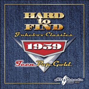 Hard to Find Jukebox Classics 1959:Teen Pop Gold