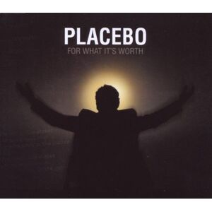 Placebo For What It'S Worth