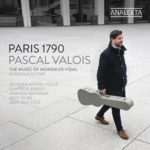 Pascal Valois Paris 1790 The Music Of Monsieur Vidal