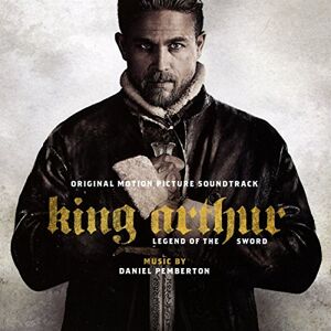 Daniel Pemberton King Arthur: Legend Of The Sword/ost