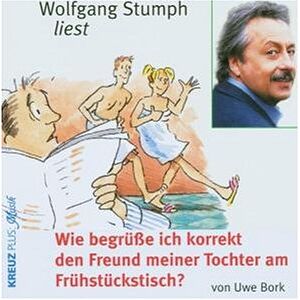 Wolfgang Stumph Wie Begrüße Ich Korrekt Den Freund Meiner Tochter Am Frühstückstisch - Publicité