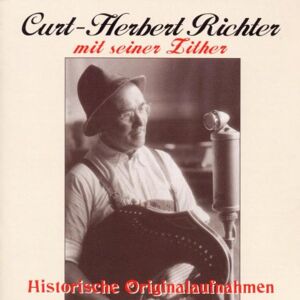 Curt-Herbert Richter Zither Originalaufnahmen