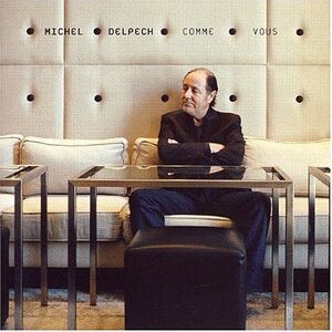 Michel Delpech Comme Vous - Publicité