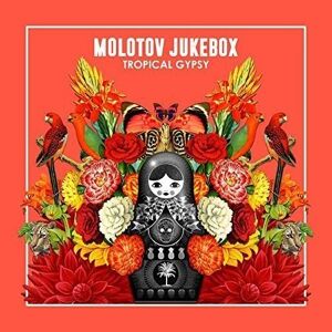 Molotov Jukebox Tropical Gypsy