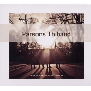 Parsons Thibaud Transcontinental Voices
