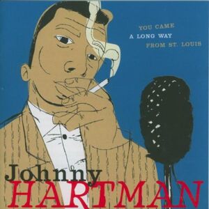 Johnny Hartman You Came Along From St. Louis