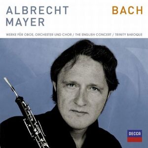 Albrecht Mayer Bach - Werke Für Oboe Und Chor - Publicité