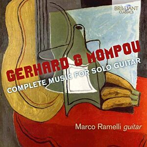 Marco Ramelli Gerhard/mompou:Complete Music For Solo Guitar - Publicité
