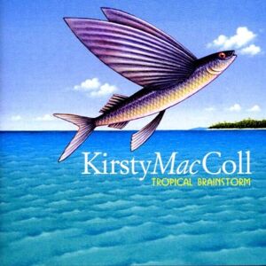 Kirsty MacColl Tropical Brainstorm