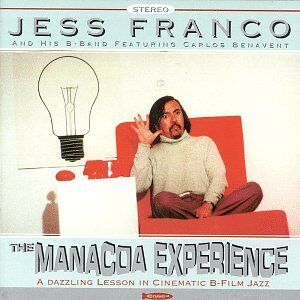 Franco, Jess & the B-Band The Manacoa Experience