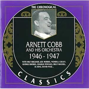 Arnett Cobb Classics 1946-47