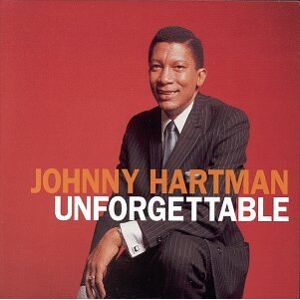Johnny Hartman Unforgettable