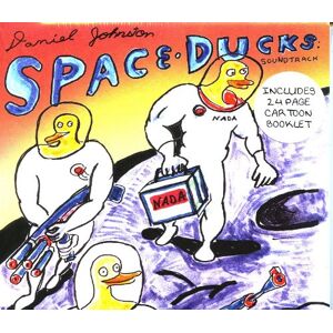 Daniel Johnston Space Ducks: Soundtrack