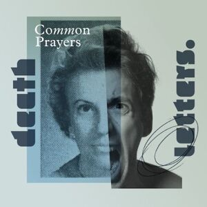 Death Letters Common Prayers (Limitiertes Mediabook)