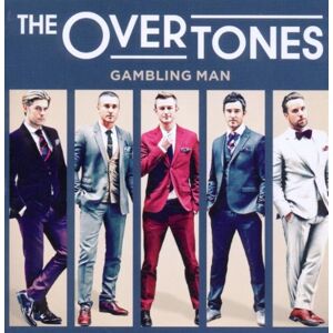 the Overtones Gambling Man