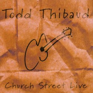 Todd Thibaud Church Street Live