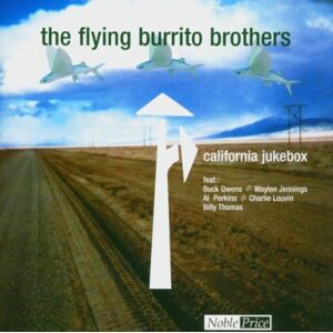 the Flying Burrito Brothers California Jukebox