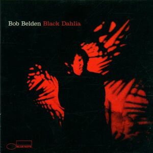 Bob Belden Black Dahlia