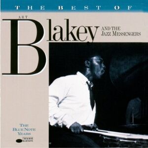 Of Art Blakey & The Jazz Messengers (The Blue Note Years)