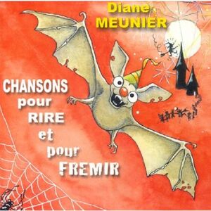 Diane Meunier la récré : Chansons pour Rire Et pour Frémir - Publicité