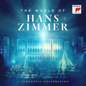 Sony Music Ent France Sas The World Of Hans Zimmer A Symphonic Celebration - Publicité