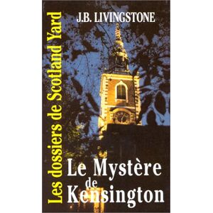 Le Mystère de Kensington J.B. Livingstone G. de Villiers